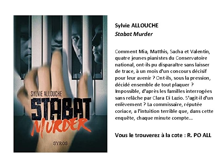 Sylvie ALLOUCHE Stabat Murder Comment Mia, Matthis, Sacha et Valentin, quatre jeunes pianistes du