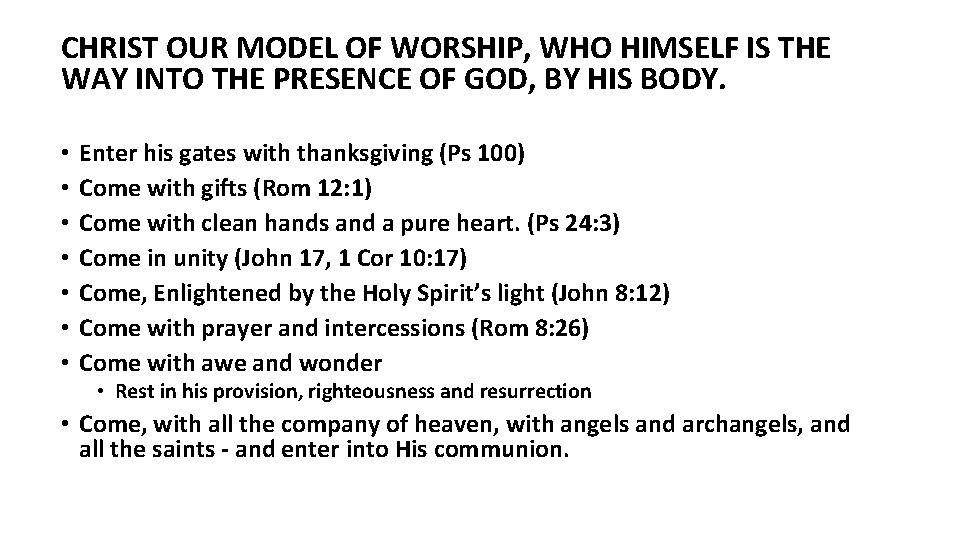 CHRIST OUR MODEL OF WORSHIP, WHO HIMSELF IS THE WAY INTO THE PRESENCE OF