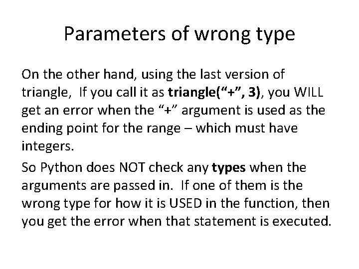 Parameters of wrong type On the other hand, using the last version of triangle,