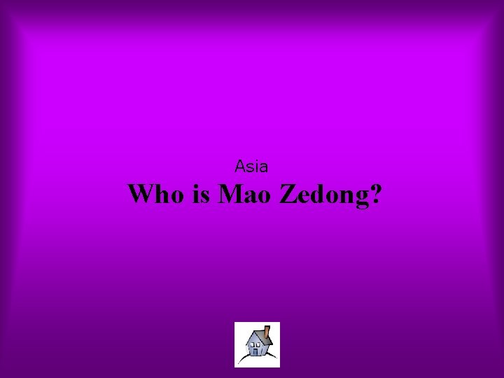 Asia Who is Mao Zedong? 