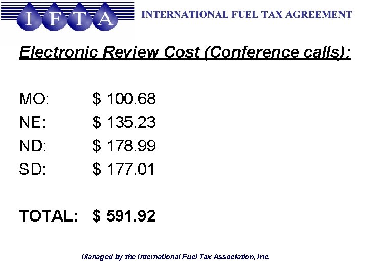 Electronic Review Cost (Conference calls): MO: NE: ND: SD: $ 100. 68 $ 135.