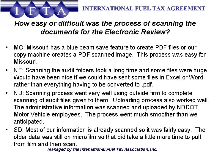 How easy or difficult was the process of scanning the documents for the Electronic