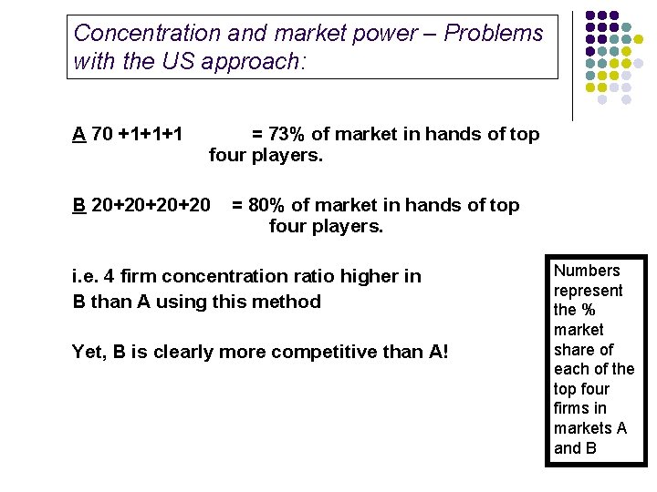 Concentration and market power – Problems with the US approach: A 70 +1+1+1 =