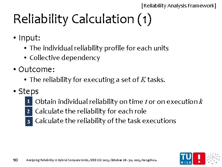 [Reliability Analysis Framework] Reliability Calculation (1) • Input: • The individual reliability profile for