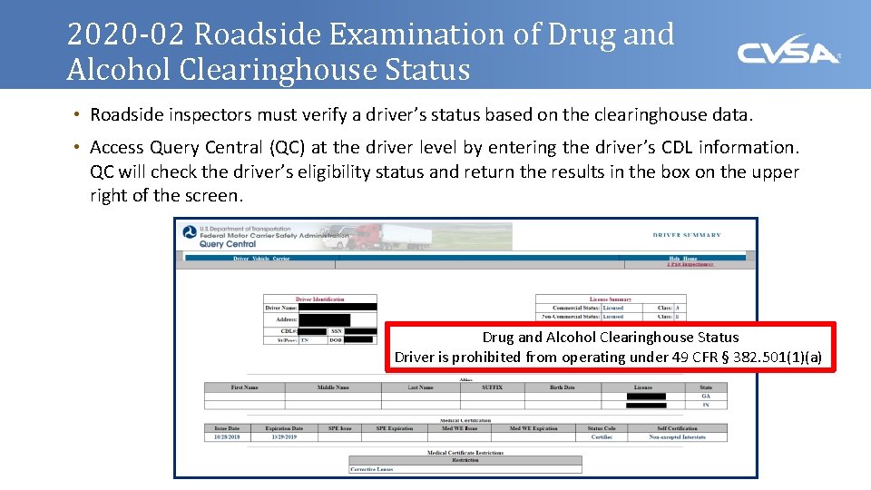 2020 -02 Roadside Examination of Drug and Alcohol Clearinghouse Status • Roadside inspectors must