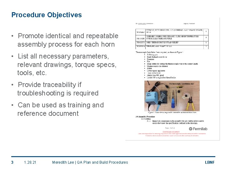 Procedure Objectives • Promote identical and repeatable assembly process for each horn • List