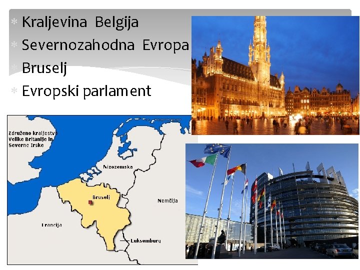  Kraljevina Belgija Severnozahodna Evropa Bruselj Evropski parlament 