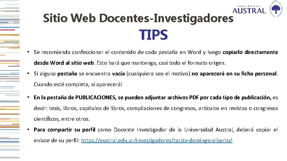 Sitio Web Docentes-Investigadores TIPS • Se recomienda confeccionar el contenido de cada pestaña en