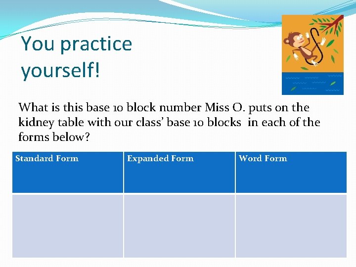 You practice yourself! What is this base 10 block number Miss O. puts on