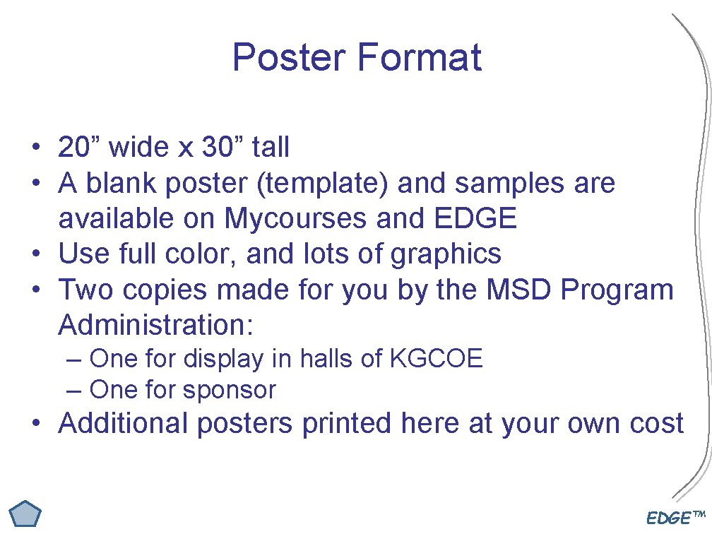 Poster Format • 20” wide x 30” tall • A blank poster (template) and