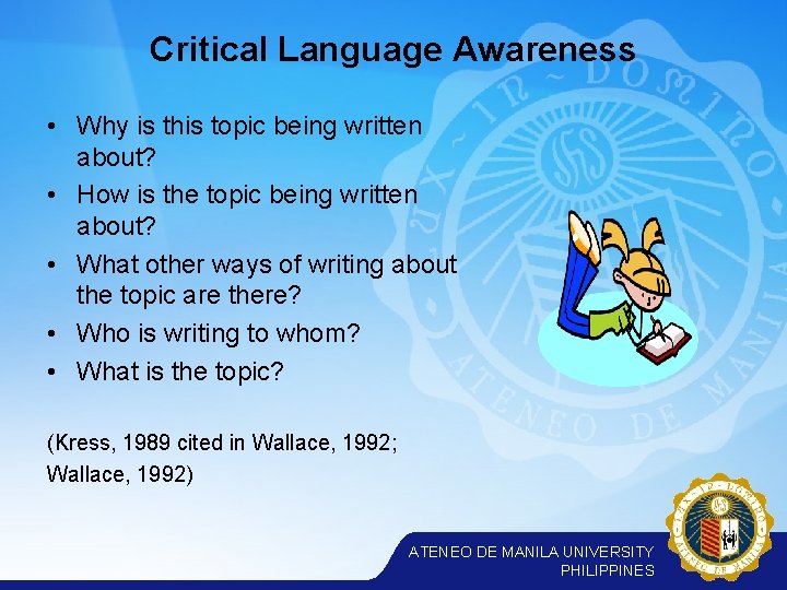 Critical Language Awareness • Why is this topic being written about? • How is