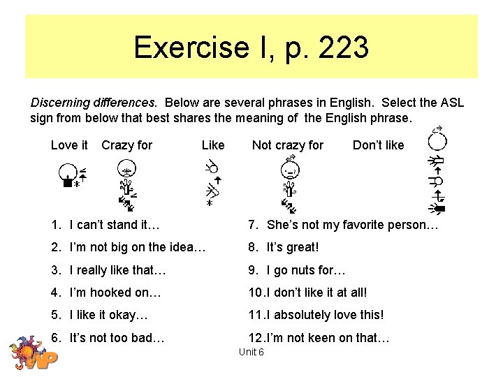 Exercise I, p. 223 Discerning differences. Below are several phrases in English. Select the