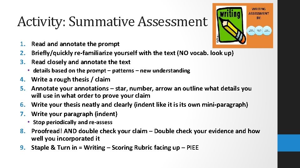 Activity: Summative Assessment 1. Read annotate the prompt 2. Briefly/quickly re-familiarize yourself with the