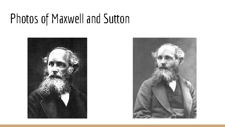 Photos of Maxwell and Sutton 