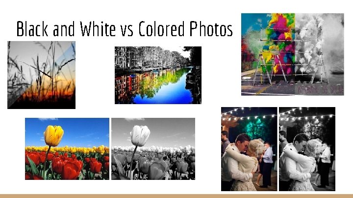 Black and White vs Colored Photos 