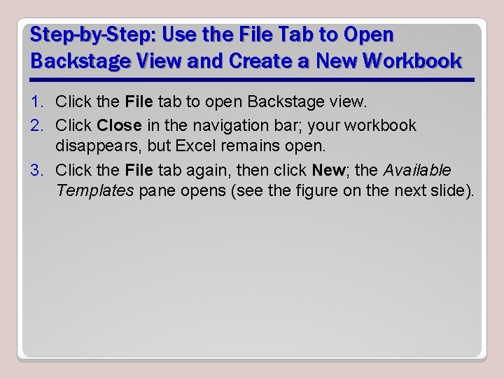 Step-by-Step: Use the File Tab to Open Backstage View and Create a New Workbook