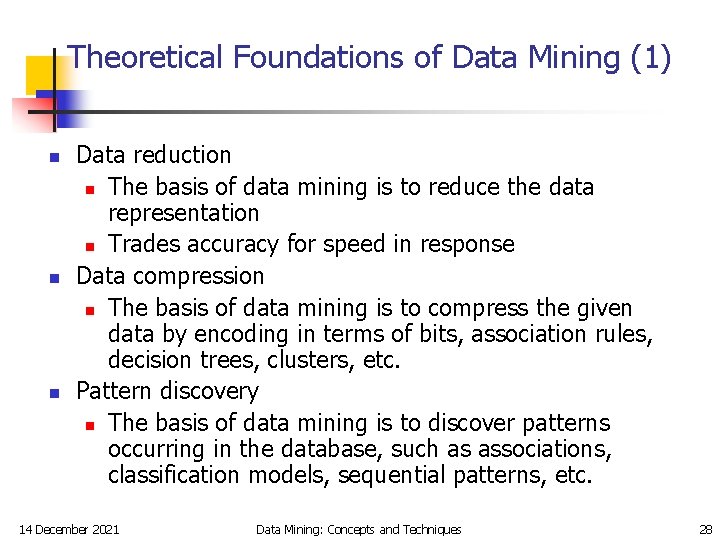 Theoretical Foundations of Data Mining (1) n n n Data reduction n The basis