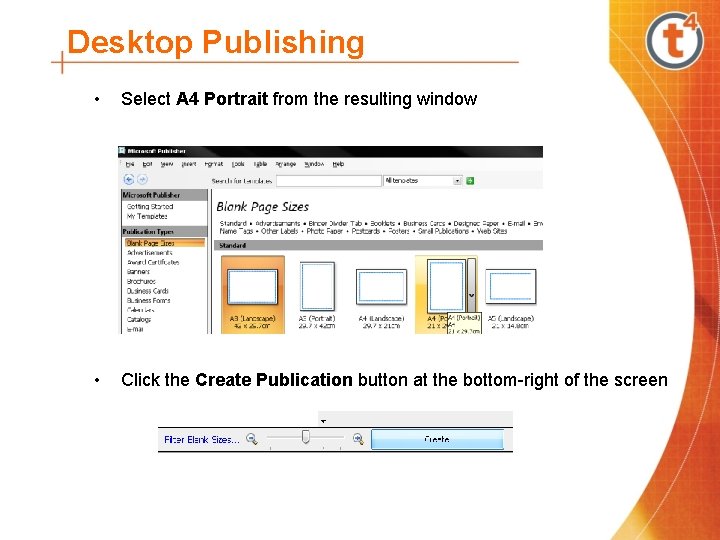 Desktop Publishing • Select A 4 Portrait from the resulting window • Click the