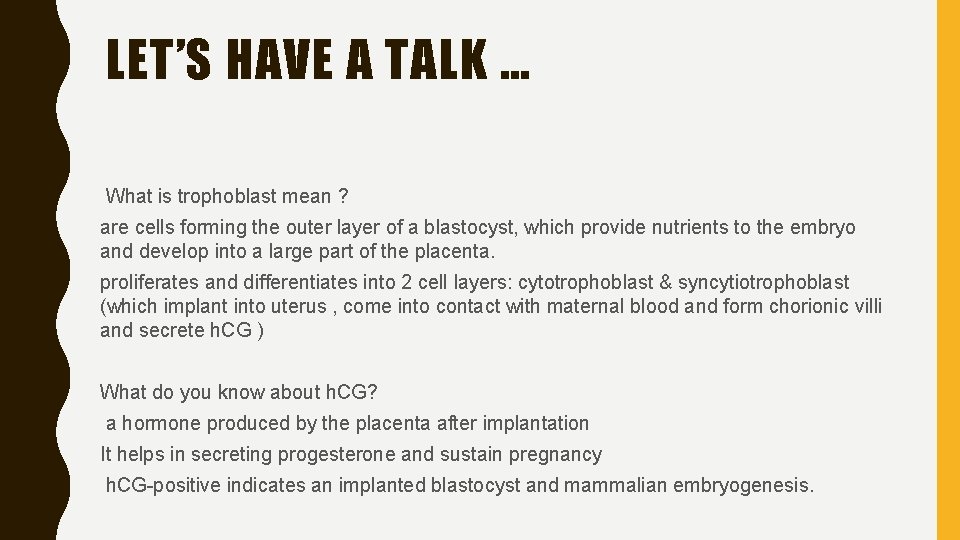 LET’S HAVE A TALK … What is trophoblast mean ? are cells forming the