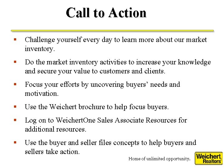 Call to Action § Challenge yourself every day to learn more about our market