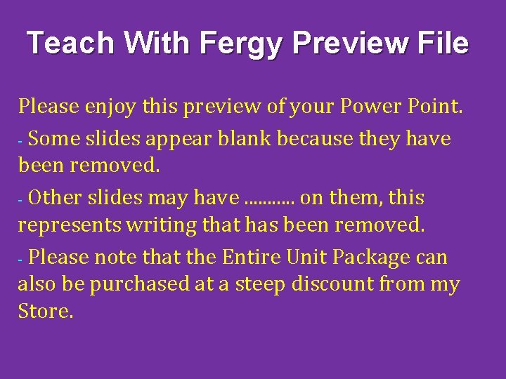 Teach With Fergy Preview File Please enjoy this preview of your Power Point. -