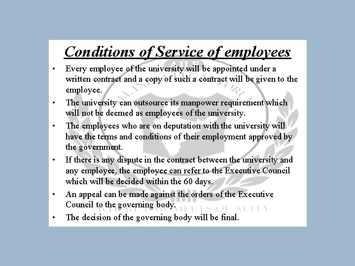 Conditions of Service of employees • • • Every employee of the university will