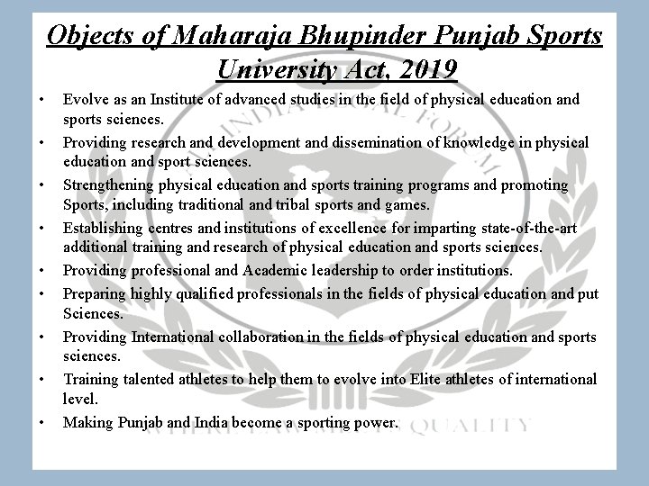 Objects of Maharaja Bhupinder Punjab Sports University Act, 2019 • • • Evolve as