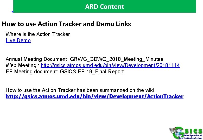 ARD Content How to use Action Tracker and Demo Links Where is the Action