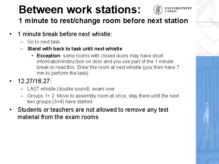Between work stations: 1 minute to rest/change room before next station • 1 minute