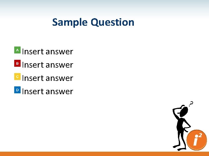 Sample Question Insert answer 