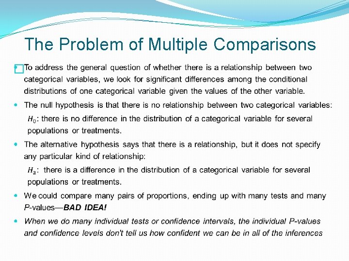 The Problem of Multiple Comparisons � 