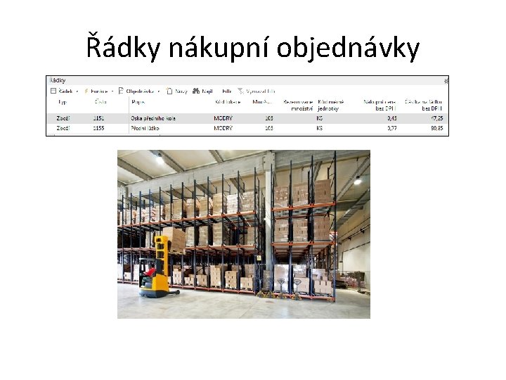 Řádky nákupní objednávky 