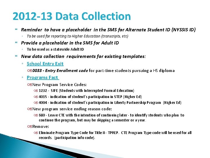 2012 -13 Data Collection Reminder to have a placeholder in the SMS for Alternate