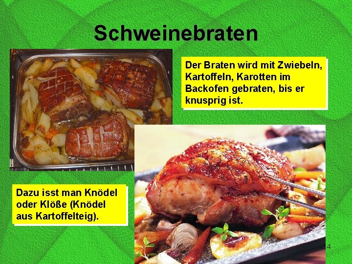 Schweinebraten Der Braten wird mit Zwiebeln, Kartoffeln, Karotten im Backofen gebraten, bis er knusprig