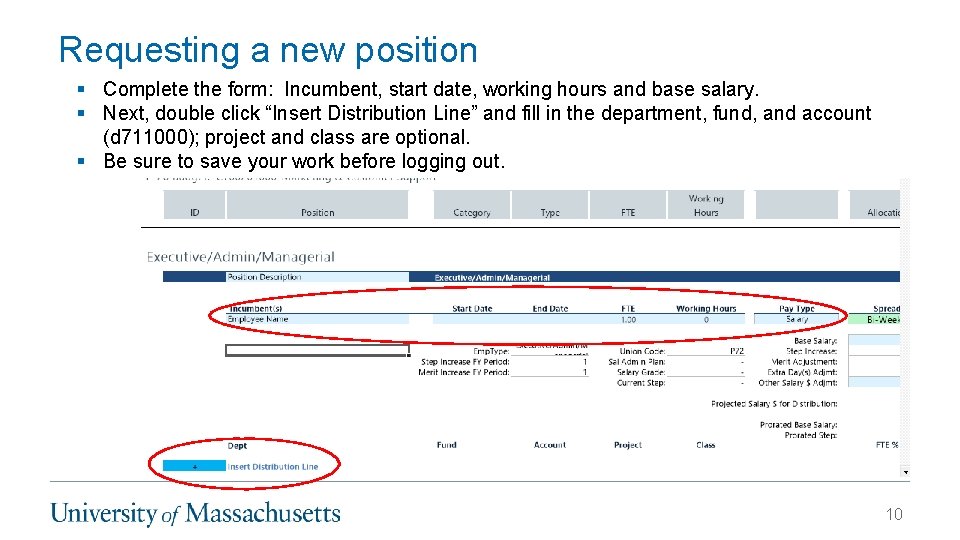 Requesting a new position § Complete the form: Incumbent, start date, working hours and