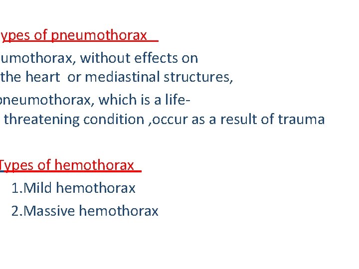 Types of pneumothorax, without effects on the heart or mediastinal structures, pneumothorax, which is