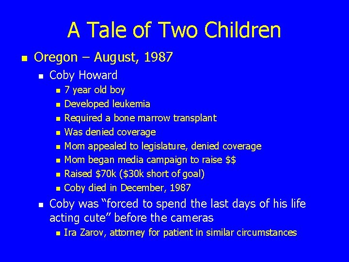 A Tale of Two Children n Oregon – August, 1987 n Coby Howard n