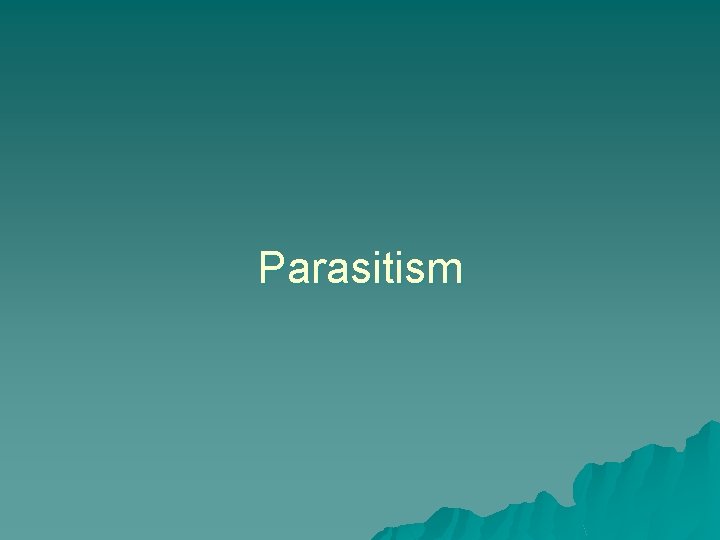 Parasitism 