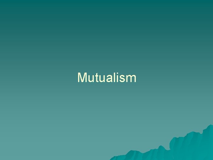 Mutualism 