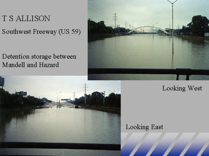 T S ALLISON Southwest Freeway (US 59) Detention storage between Mandell and Hazard Looking
