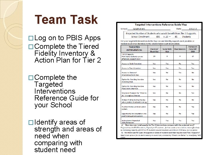 Team Task � Log on to PBIS Apps � Complete the Tiered Fidelity Inventory