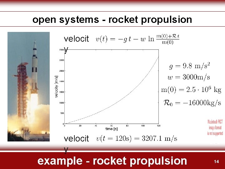 open systems - rocket propulsion velocit y example - rocket propulsion 14 