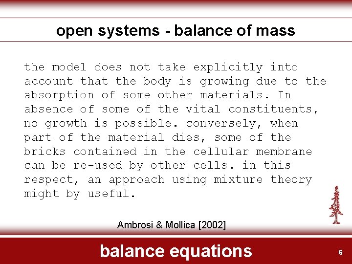 open systems - balance of mass the model does not take explicitly into account