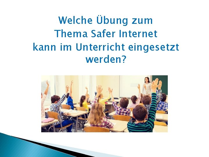 Welche Übung zum Thema Safer Internet kann im Unterricht eingesetzt werden? 