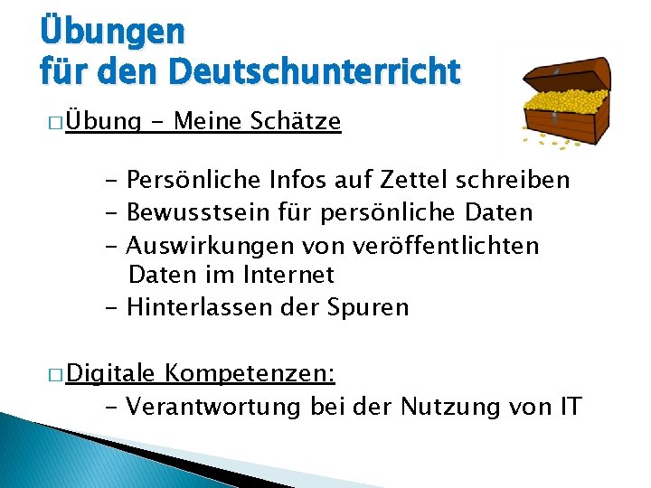 Übungen für den Deutschunterricht � Übung - Meine Schätze - Persönliche Infos auf Zettel