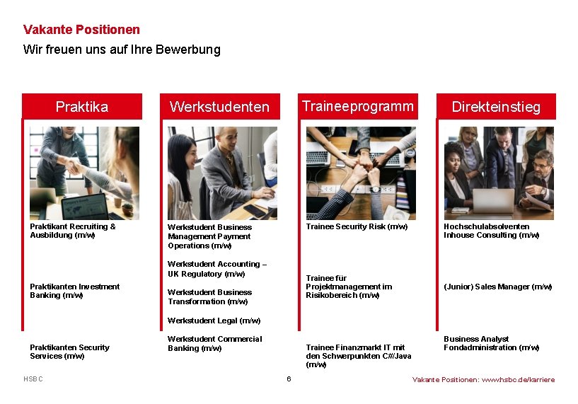 Vakante Positionen Wir freuen uns auf Ihre Bewerbung Praktikant Recruiting & Ausbildung (m/w) Werkstudenten