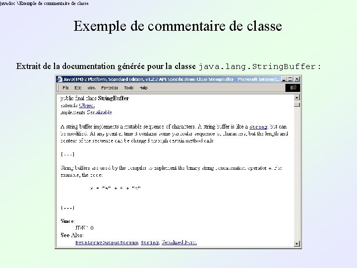 javadoc  Exemple de commentaire de classe Extrait de la documentation générée pour la