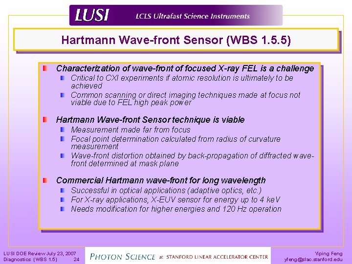 Hartmann Wave-front Sensor (WBS 1. 5. 5) Characterization of wave-front of focused X-ray FEL