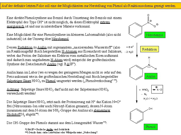 Auf der definitiv letzten Folie soll eine der Möglichkeiten zur Herstellung von Phenol als