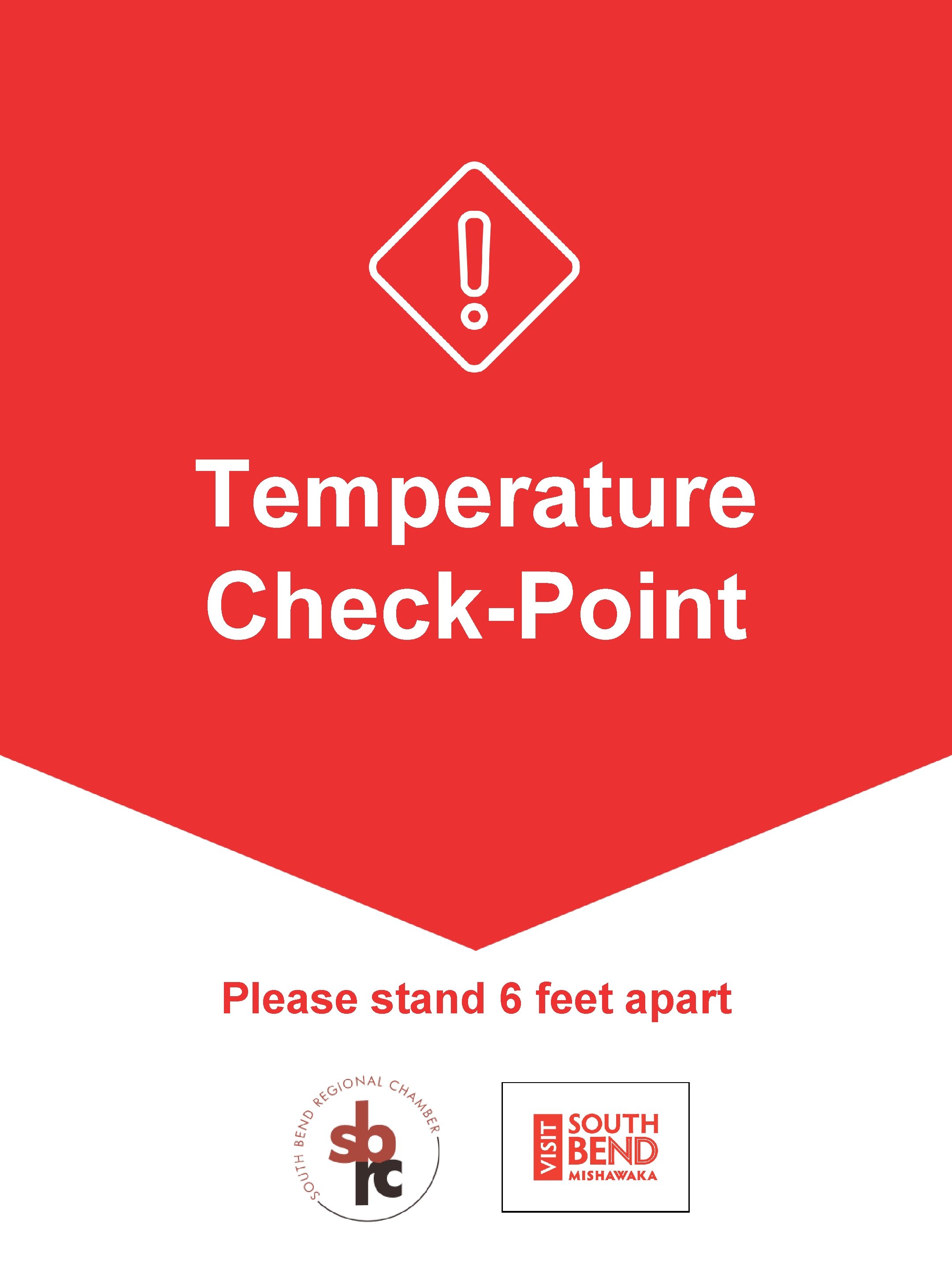 Temperature Check-Point Please stand 6 feet apart 